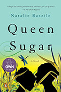 Cover of "Queen Sugar" by Sierra Nevada College MFA in Creative Writing faculty Natalie Baszile
