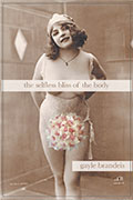 Cover of "The Selfless Bliss of the Body", poetry by Sierra Nevada University faculty Gayle Brandeis