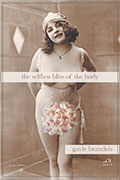 Cover of "The Selfless Bliss of the Body", poetry by Sierra Nevada College faculty Gayle Brandeis