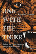 Cover of "One With The Tiger" by Sierra Nevada University MFA in Creative Writing faculty Steven Church