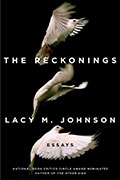 Cover of "The Reckonings" by Sierra Nevada University MFA in Creative Writing faculty Lacy M Johnson