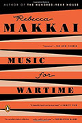 Cover of "Music for Wartime" by Sierra Nevada University MFA in Creative Writing faculty Rebecca Makkai
