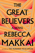 Cover of "The Great Believers" by Sierra Nevada College MFA in Creative Writing faculty Rebecca Makkai