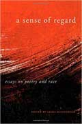Cover of A Sense of Regard by Laura McCullough, faculty in the low-residency MFA in Creative Writing program at Sierra Nevada College