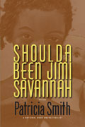 Cover of Shoulda Been Jimi Savannah by spoken word poet Patricia Smith