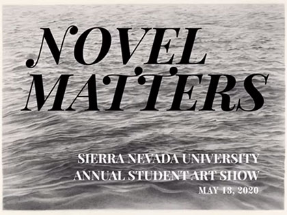 Poster for the 2020 Fine Arts student show at Sierra Nevada University