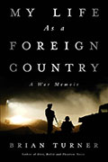Cover of My Life as a Foreign Country by Brian Turner, faculty in the low-residency MFA in Creative Writing program at Sierra Nevada University
